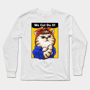 we cat do it Long Sleeve T-Shirt